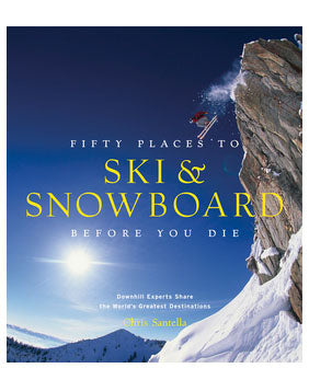 50 Places to Ski Before you Die